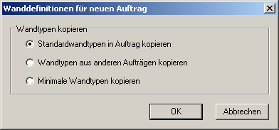 Wanddefinitionen fuer neuen Auftrag